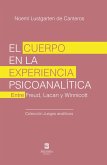El cuerpo en la experiencia psicoanalítica (eBook, ePUB)