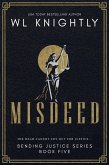 Misdeed (Bending Justice, #5) (eBook, ePUB)