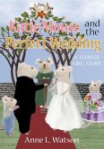 Katie Mouse and the Perfect Wedding: A Flower Girl Story (eBook, ePUB)
