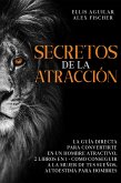 Secretos de la Atracción (eBook, ePUB)