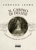 Il casino di delizie (eBook, PDF)