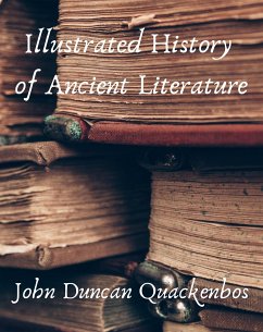 Illustrated history of ancient literature (eBook, ePUB) - John Duncan, Quackenbos
