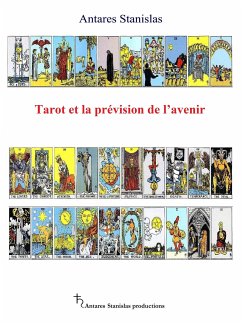 Tarot et la prévision de l’avenir (eBook, ePUB) - Stanislas, Antares