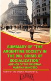 Summary Of &quote;The Argentine Society In The 90s. Crisis Of Socialization&quote; By Martha Mancebo (UNIVERSITY SUMMARIES) (eBook, ePUB)
