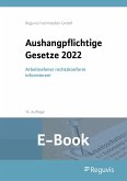 Aushangpflichtige Gesetze 2022 (E-Book) (eBook, PDF)
