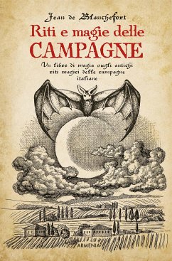 Riti e magie delle campagne (eBook, ePUB) - de Blanchefort, Jean