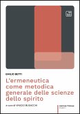 L&quote;ermeneutica come metodica generale delle scienze dello spirito (eBook, PDF)