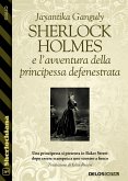 Sherlock Holmes e l’avventura della principessa defenestrata (eBook, ePUB)