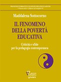 Il fenomeno della povertà educativa. Criticità e sfide per la pedagogia contemporanea (eBook, ePUB)