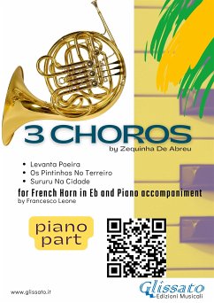 Piano accompaniment part: 3 Choros by Zequinha De Abreu for Eb Horn and Piano (fixed-layout eBook, ePUB) - de Abreu, Zequinha