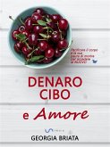 Denaro, cibo e amore (eBook, ePUB)