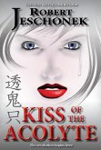 Kiss of the Acolyte (eBook, ePUB)