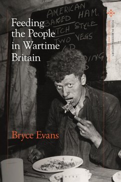 Feeding the People in Wartime Britain (eBook, PDF) - Evans, Bryce