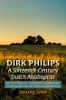 Dirk Philips, A Sixteenth-Century Dutch... - Bild 1