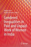 Gendered Inequalities in Paid and Unpaid Work of Women in India (eBook, PDF)