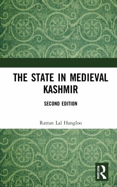 The State in Medieval Kashmir - Hangloo, Rattan Lal