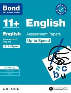Bond 11+: Bond 11+ English Up to Speed Assessment Papers with Answer Support 10-11 years: Ready for the 2024 exam - Lindsay, Sarah; Bond 11+