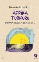 Afrika Türküsü - Ruhi sirin, Mustafa