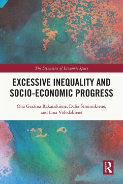 Excessive Inequality and Socio-Economic Progress - Rakauskien_, Ona Grazina;Streimikien?, Dalia;Volodzkien_, Lina