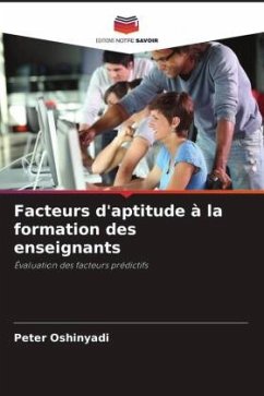 Facteurs d'aptitude à la formation des enseignants - Oshinyadi, Peter