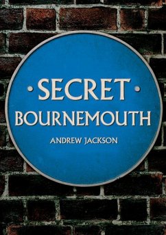 Secret Bournemouth - Jackson, Andrew