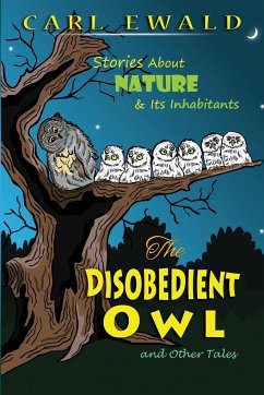 The Disobedient Owl and Other Tales - Ewald, Carl