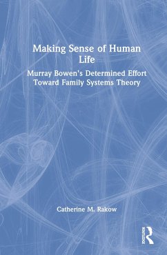 Making Sense of Human Life - Rakow, Catherine M