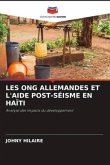 LES ONG ALLEMANDES ET L'AIDE POST-SÉISME EN HAÏTI