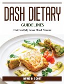 DASH Dietary Guidelines: Diet Can Help Lower Blood Pressure