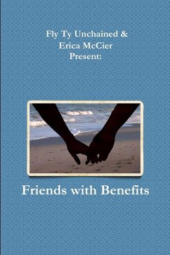 Friends with Benefits - Unchained, Fly Ty; McCier, Erica