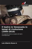 Il teatro in Venezuela in tempi di rivoluzione (2000-2010)