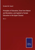 Principles of Education, Draw from Nature and Revelation, and Applied to Female Education in the Upper Classes
