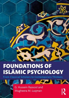 Foundations of Islamic Psychology - Rassool, G. Hussein;Luqman, Mugheera M.