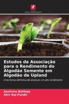 Estudos da Associação para o Rendimento do Algodão Semente em Algodão de Upland - Batheja, Aashima;Pundir, Shiv Raj