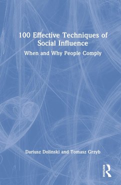 100 Effective Techniques of Social Influence - Dolinski, Dariusz; Grzyb, Tomasz