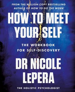 How to Meet Your Self - LePera, Nicole