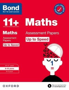 Bond 11+: Bond 11+ Maths Up to Speed Assessment Papers with Answer Support 9-10 Years - Broadbent, Paul; Bond 11+