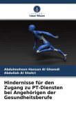 Hindernisse für den Zugang zu PT-Diensten bei Angehörigen der Gesundheitsberufe