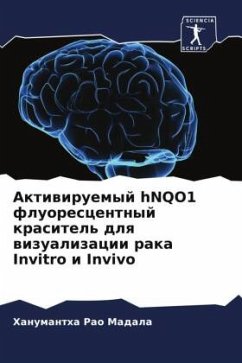 Aktiwiruemyj hNQO1 fluorescentnyj krasitel' dlq wizualizacii raka Invitro i Invivo - Madala, Hanumantha Rao