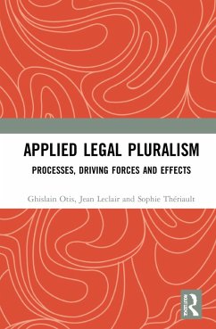 Applied Legal Pluralism - Otis, Ghislain (University of Ottawa, Canada.); Leclair, Jean (University of Montreal, Canada.); Theriault, Sophie