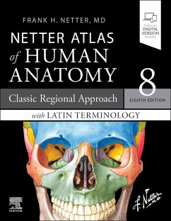 Netter Atlas of Human Anatomy: Classic Regional Approach with Latin Terminology - Netter, Frank H.