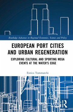 European Port Cities and Urban Regeneration - Tommarchi, Enrico