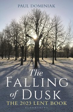 The Falling of Dusk - Dominiak, Revered Dr. Paul Anthony (University of Cambridge, UK)