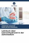 Lehrbuch über Calciumhydroxid in der Zahnmedizin