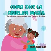 Como Dice la Abuelita María