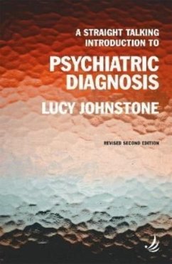 A Straight Talking Introduction to Psychiatric Diagnosis (second edition) - Johnstone, Lucy