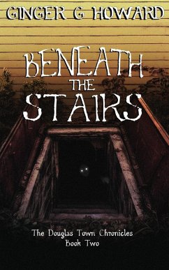 Beneath the Stairs - Howard, Ginger G.