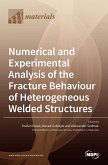 Numerical and Experimental Analysis of the Fracture Behaviour of Heterogeneous Welded Structures