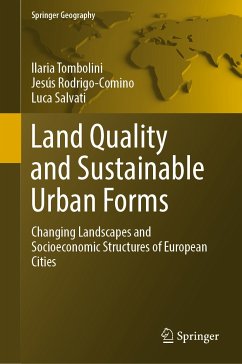 Land Quality and Sustainable Urban Forms (eBook, PDF) - Tombolini, Ilaria; Rodrigo-Comino, Jesús; Salvati, Luca
