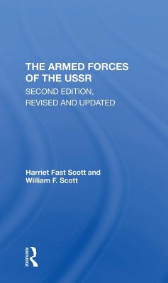 The Armed Forces Of The Ussr - Scott, Harriet Fast; Scott, William F.